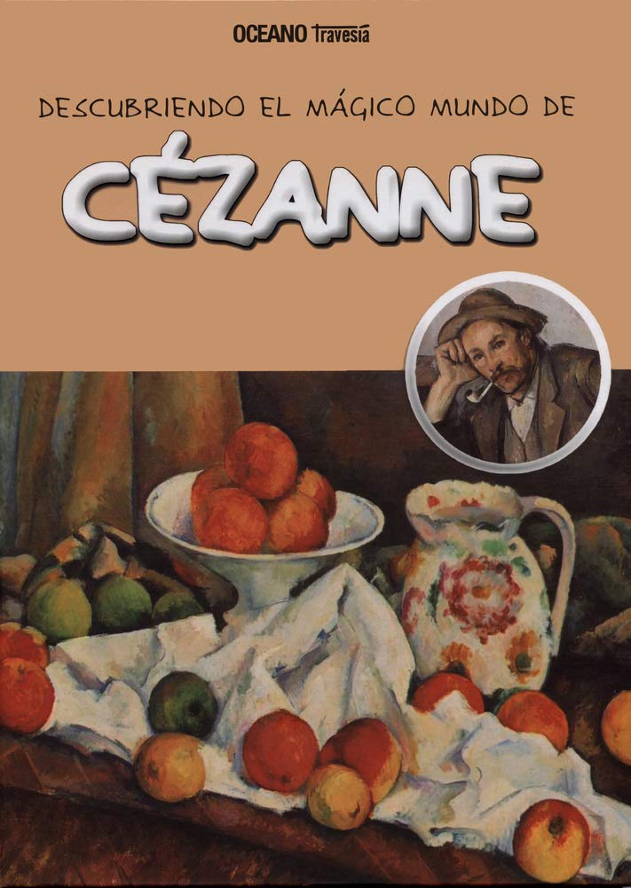 Descubriendo El Mundo Magico De Cezanne