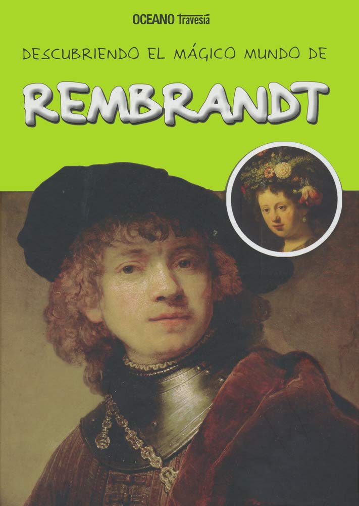 Descubriendo El Mundo Magico De Rembrandt