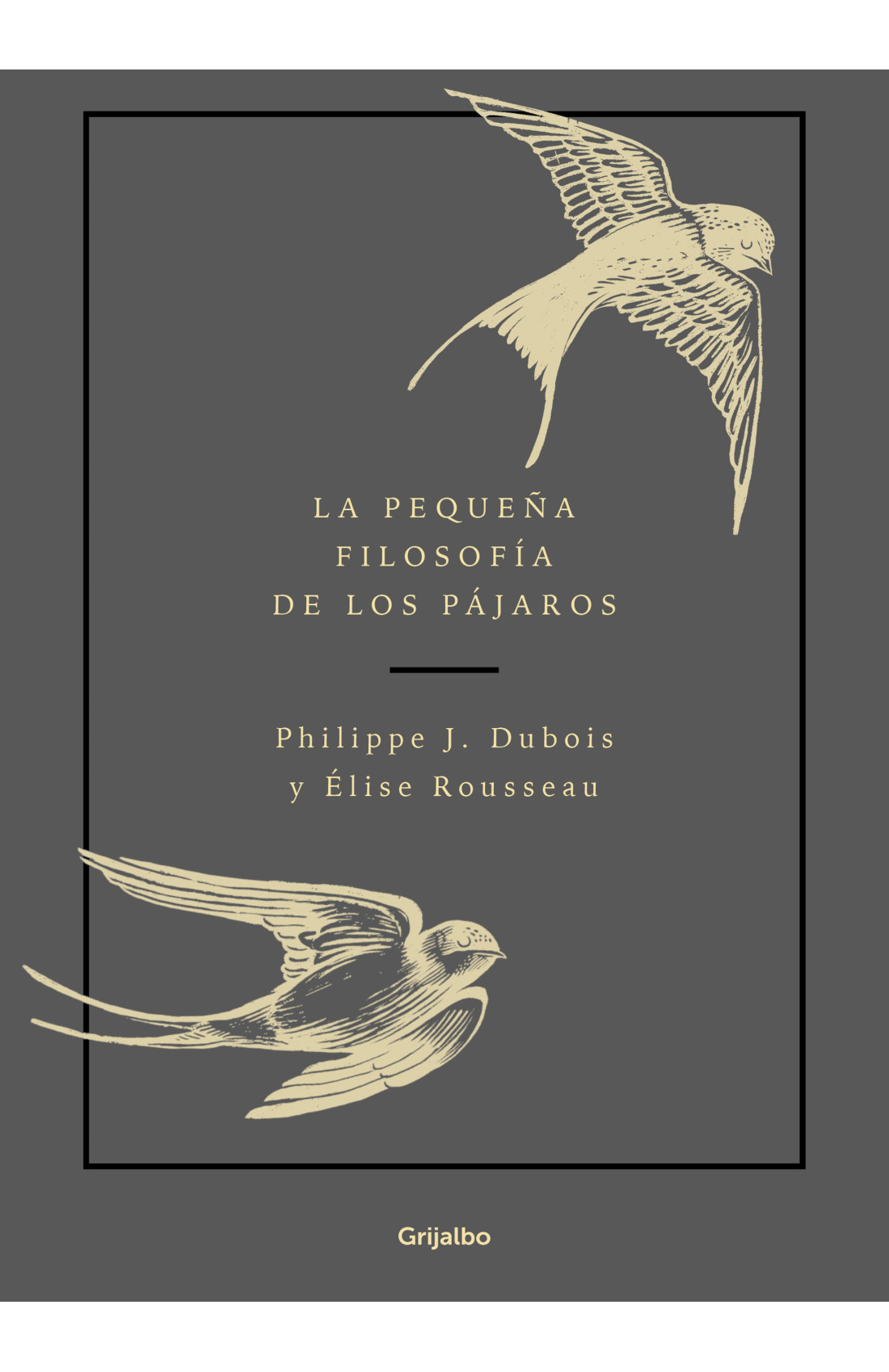 La Pequena Filosofia De Los Pajaros