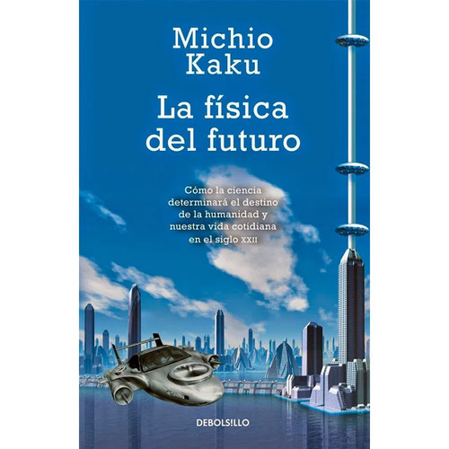 La Fisica Del Futuro
