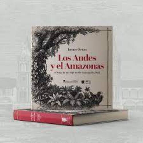 Los Andes Y El Amazonas O Notas De Un Viaje Desde Guayaquil A Para