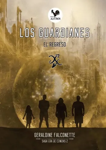 Los Guardianes - El Regreso
