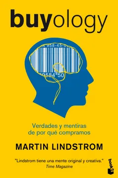 BUYOLOGY. VERDADES Y MENTIRAS SOBRE POR QUE COMPRAMOS
