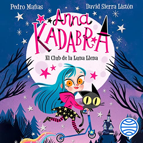 Anna Kadabra 1 El Club De La Luna Llena
