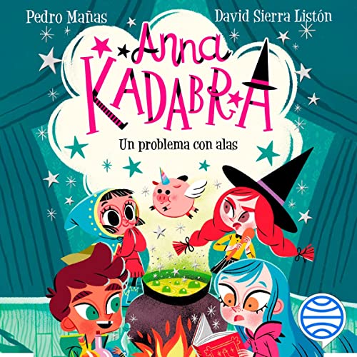 Anna Kadabra 2 - Un Problema Con Alas
