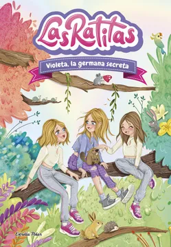 LAS RATITAS 12 - VIOLETA LA HERMANA SECRETA