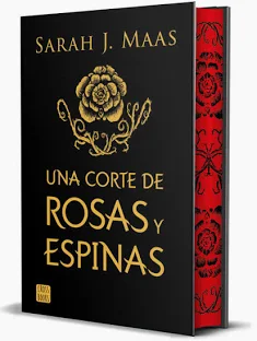 UNA CORTE DE ROSAS Y ESPINAS