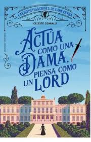ACTUA COMO UNA DAMA, PIENSA COMO UN LORD