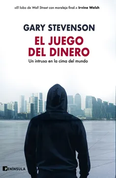 EL JUEGO DEL DINERO - UN INTRUSO EN LA CIMA DEL MUNDO
