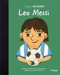 LEO MESSI (COLECCION PEQUEO & GRANDE) (CARTONE)