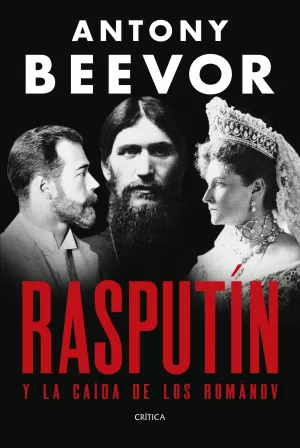 Rasputín Y La Caída De Los Románov