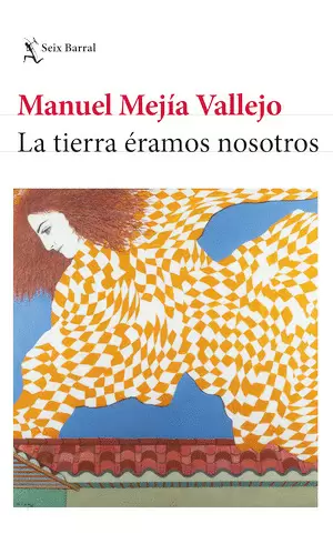 La Tierra Éramos Nosotros