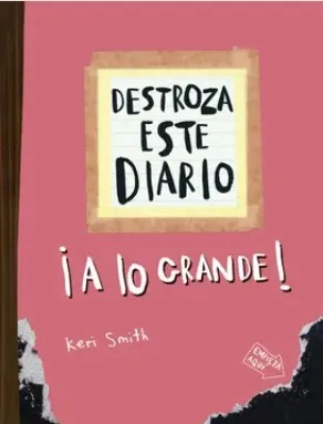 Destroza Este Diario. A Lo Grande!