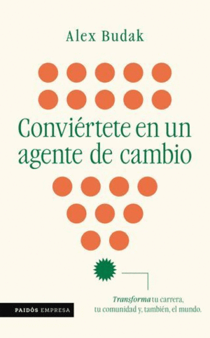 Conviértete En Un Agente De Cambio