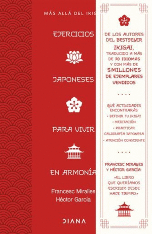 Ejercicios Japoneses Para Vivir En Armonía. Más Allá Del Ikigai