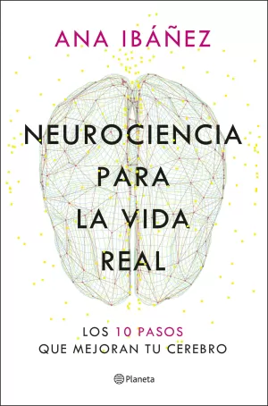 Neurociencia Para La Vida Real