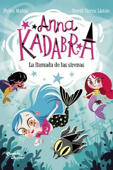 Anna Kadabra 10 La Llamada De Las Sirenas